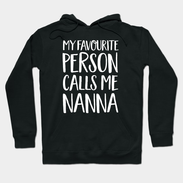 Nanna Gift - My Favourite Person Calls Me Nanna Hoodie by Elsie Bee Designs